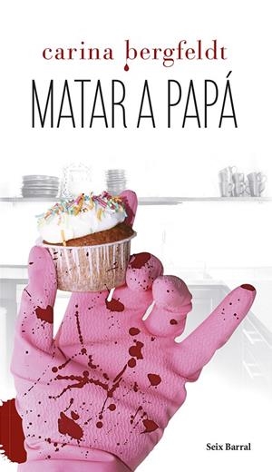 Matar a papá | 9788432220296 | Bergfeldt, Carina | Llibres.cat | Llibreria online en català | La Impossible Llibreters Barcelona