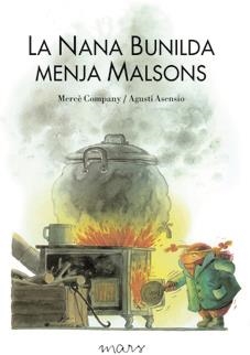 La Nana Bunilda menja malsons | 9788492748396 | Company Gonzàlez, Mercè/Asensio, Agustí | Llibres.cat | Llibreria online en català | La Impossible Llibreters Barcelona