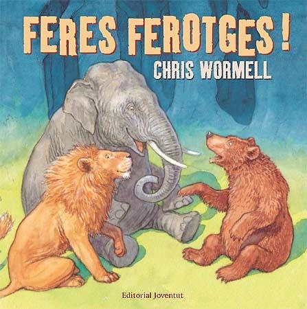Feres ferotges | 9788426137937 | Wormell, Chris | Llibres.cat | Llibreria online en català | La Impossible Llibreters Barcelona