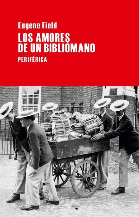 Los amores de un bibliómano | 9788492865819 | Field, Eugene | Llibres.cat | Llibreria online en català | La Impossible Llibreters Barcelona