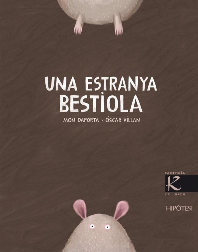 Una estranya bestiola | 9788493746940 | Daporta Padín, Mon | Llibres.cat | Llibreria online en català | La Impossible Llibreters Barcelona