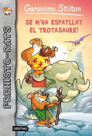 SE M'HA ESPATLLAT EL TROTASAURE | 9788415790938 | Stilton, Geronimo | Llibres.cat | Llibreria online en català | La Impossible Llibreters Barcelona