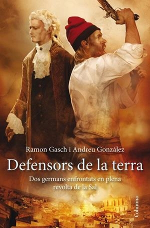 DEFENSORS DE LA TERRA | 9788466417297 | Ramon Gasch i Andreu González Castro | Llibres.cat | Llibreria online en català | La Impossible Llibreters Barcelona