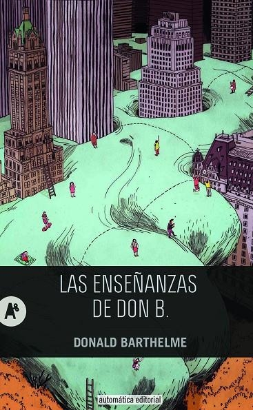 LAS ENSEÑANZAS DE DON B | 9788415509196 | BARTHELME, DONALD | Llibres.cat | Llibreria online en català | La Impossible Llibreters Barcelona