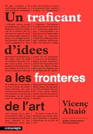 Un traficant d'idees a les fronteres de l'art | 9788415097907 | Vicenç, Altaió | Llibres.cat | Llibreria online en català | La Impossible Llibreters Barcelona