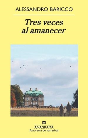 Tres veces al amanecer | 9788433978790 | Baricco, Alessandro | Llibres.cat | Llibreria online en català | La Impossible Llibreters Barcelona