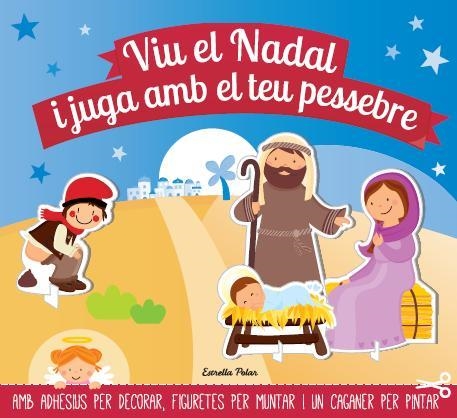 VIU EL NADAL I JUGA AMB EL TEU PESSEBRE | 9788490572443 | AA. VV. | Llibres.cat | Llibreria online en català | La Impossible Llibreters Barcelona