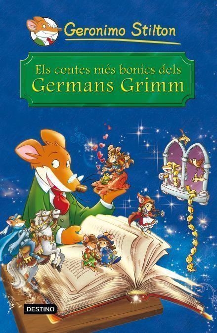 ELS CONTES MÉS BONICS DELS GERMANS GRIMM | 9788490572344 | Stilton, Geronimo | Llibres.cat | Llibreria online en català | La Impossible Llibreters Barcelona
