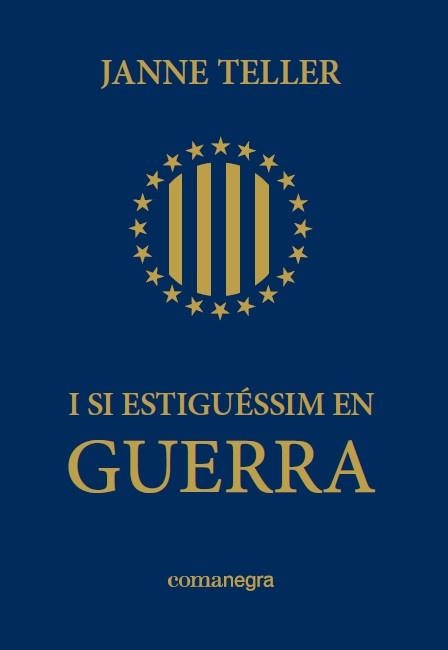 I si estiguéssim en guerra | 9788415097679 | Teller, Janne | Llibres.cat | Llibreria online en català | La Impossible Llibreters Barcelona