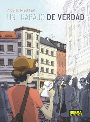 Un trabajo de verdad | 9788467914238 | Madrigal, Alberto | Llibres.cat | Llibreria online en català | La Impossible Llibreters Barcelona