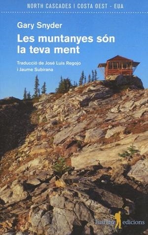 Les muntanyes són la meva ment | 9788494066542 | Snyder, Gary | Llibres.cat | Llibreria online en català | La Impossible Llibreters Barcelona