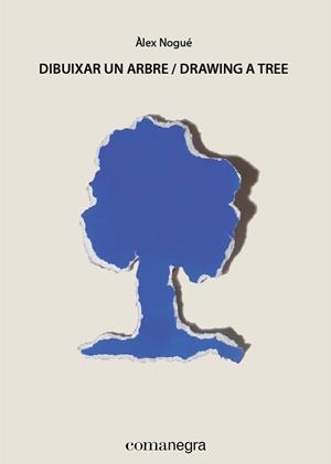 Dibuixar un arbre / drawning a tree | 9788415097914 | Nogué, Àlex | Llibres.cat | Llibreria online en català | La Impossible Llibreters Barcelona