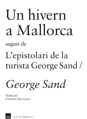 Un hivern a Mallorca/ Epistolari de la turista George Sand | 9788415835202 | Sand, George | Llibres.cat | Llibreria online en català | La Impossible Llibreters Barcelona