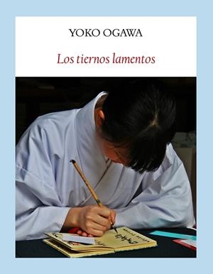 Los tiernos lamentos | 9788494147562 | Ogawa, Yoko | Llibres.cat | Llibreria online en català | La Impossible Llibreters Barcelona
