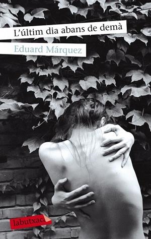 L'últim dia abans de demà | 9788499307794 | Eduard Márquez Taña | Llibres.cat | Llibreria online en català | La Impossible Llibreters Barcelona