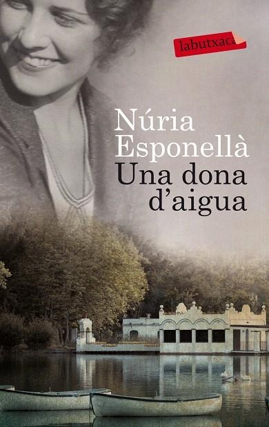 Una dona d'aigua | 9788499307862 | Nuria Esponellà | Llibres.cat | Llibreria online en català | La Impossible Llibreters Barcelona
