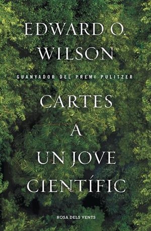 Cartes a un jove científic | 9788415961024 | WILSON, EDWARD O. | Llibres.cat | Llibreria online en català | La Impossible Llibreters Barcelona
