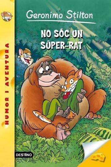No sóc un Súper-rat | 9788490573044 | Geronimo Stilton | Llibres.cat | Llibreria online en català | La Impossible Llibreters Barcelona