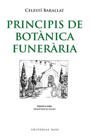 Principis de botànica funeraria | 9788415711711 | Barallat i Falguera, Celestí | Llibres.cat | Llibreria online en català | La Impossible Llibreters Barcelona