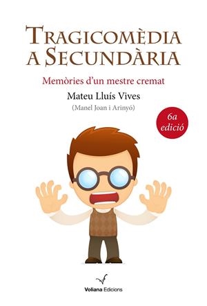 Tragicomèdia a Secundària | 9788494213304 | Lluís Vives, Mateu | Llibres.cat | Llibreria online en català | La Impossible Llibreters Barcelona