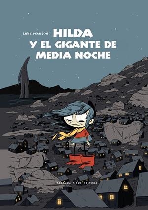 Hilda y el gigante de medianoche | 9788415208433 | Pearson, Luke | Llibres.cat | Llibreria online en català | La Impossible Llibreters Barcelona