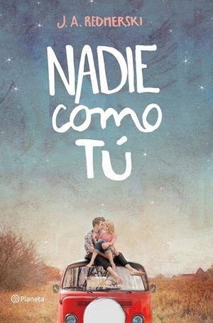 Nadie como tú | 9788408123309 | J. A. Redmerski | Llibres.cat | Llibreria online en català | La Impossible Llibreters Barcelona