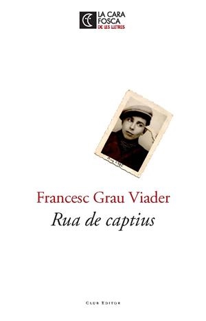 Rua de captius | 9788473291811 | Grau Viader, Francesc | Llibres.cat | Llibreria online en català | La Impossible Llibreters Barcelona