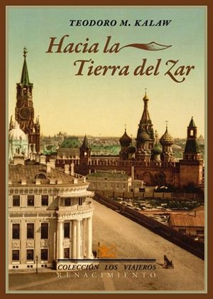 Hacia la tierra del zar | 9788484728429 | Kalaw, Teodoro M. | Llibres.cat | Llibreria online en català | La Impossible Llibreters Barcelona