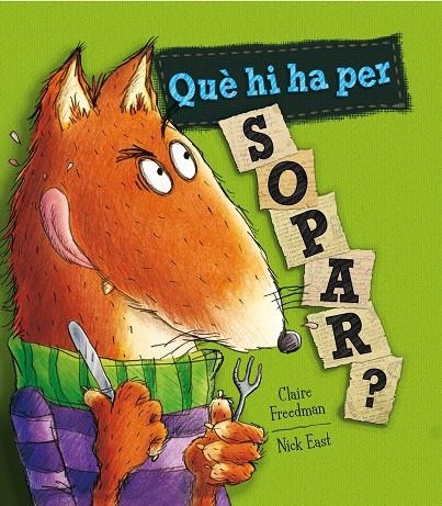 Què hi ha per sopar? | 9788448837815 | FREEDMAN,CLAIRE/EAST,NICK | Llibres.cat | Llibreria online en català | La Impossible Llibreters Barcelona