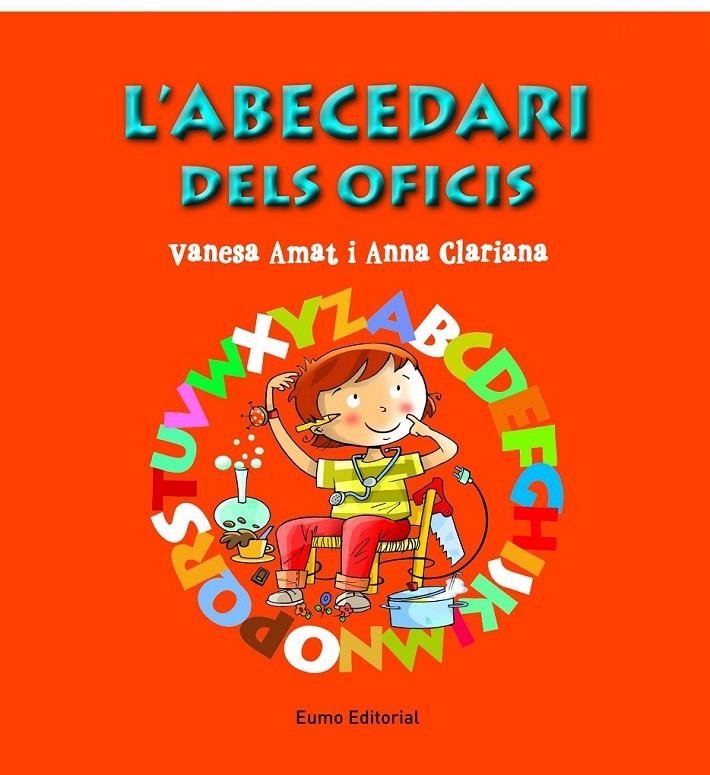 L'abecedari dels oficis | 9788497665049 | Anna Clariana;Vanesa Amat | Llibres.cat | Llibreria online en català | La Impossible Llibreters Barcelona