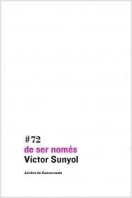 de ser només | 9788497665100 | Víctor Sunyol | Llibres.cat | Llibreria online en català | La Impossible Llibreters Barcelona