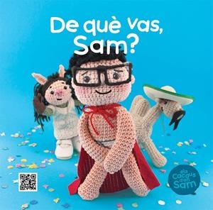 De què vas, Sam? | 9788499792446 | Sierra i Sierra, Esperança/Teixidor Planella, Xavier | Llibres.cat | Llibreria online en català | La Impossible Llibreters Barcelona