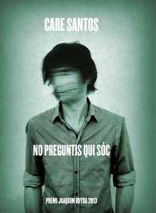 No preguntis qui sóc | 9788424652180 | Care Santos | Llibres.cat | Llibreria online en català | La Impossible Llibreters Barcelona