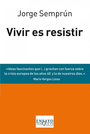 Vivir es resistir | 9788483838488 | Semprún, Jorge | Llibres.cat | Llibreria online en català | La Impossible Llibreters Barcelona