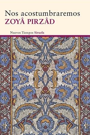 Nos acostumbraremos | 9788415803966 | Pirzâd, Zoyâ | Llibres.cat | Llibreria online en català | La Impossible Llibreters Barcelona