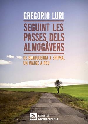 Seguint les passes dels almogàvers | 9788499792569 | Luri Medrano, Gregorio | Llibres.cat | Llibreria online en català | La Impossible Llibreters Barcelona