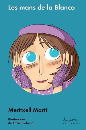 Les mans de la Blanca | 9788493826260 | Marti, Meritxell | Llibres.cat | Llibreria online en català | La Impossible Llibreters Barcelona