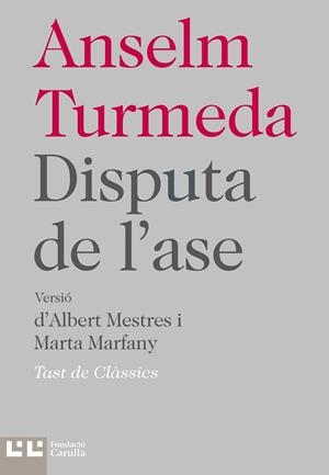 DISPUTA DE L'ASE | 9788472267800 | Turmeda, Anselm/Mestres, Albert/Marfany, Marta | Llibres.cat | Llibreria online en català | La Impossible Llibreters Barcelona