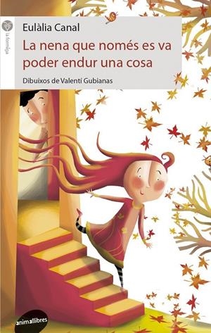 LA NENA QUE NOMES ES VA PODER ENDUR UNA COSA | 9788415975106 | Canal, Eulàlia | Llibres.cat | Llibreria online en català | La Impossible Llibreters Barcelona