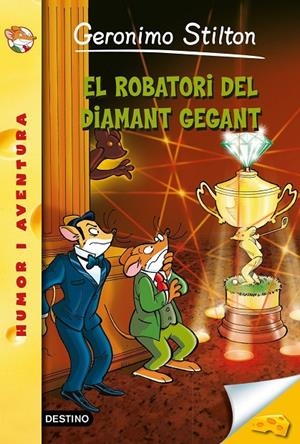 El robatori del diamant gegant | 9788490573877 | Geronimo Stilton | Llibres.cat | Llibreria online en català | La Impossible Llibreters Barcelona