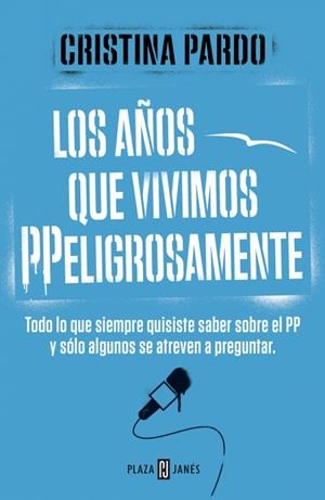 Los años que vivimos PPeligrosamente | 9788401347108 | PARDO,CRISTINA | Llibres.cat | Llibreria online en català | La Impossible Llibreters Barcelona
