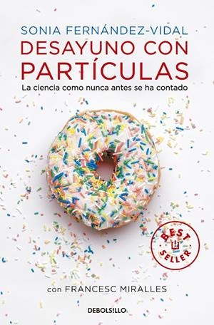 Desayuno con partículas | 9788490327753 | FERNANDEZ VIDAL,SONIA/MIRALLES,FRANCESC | Llibres.cat | Llibreria online en català | La Impossible Llibreters Barcelona