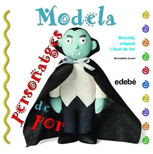 Modela personatges de por | 9788468311647 | Cuxart Picart, Bernadette | Llibres.cat | Llibreria online en català | La Impossible Llibreters Barcelona
