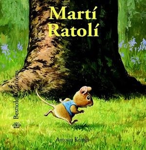 Bestioles Curioses. Martí Ratolí | 9788498017601 | Krings, Antoon | Llibres.cat | Llibreria online en català | La Impossible Llibreters Barcelona