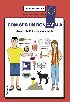 Com ser un bon català | 9788466418577 | Quim Morales | Llibres.cat | Llibreria online en català | La Impossible Llibreters Barcelona