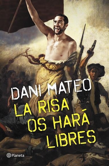 La risa os hará libres | 9788408126775 | Dani Mateo | Llibres.cat | Llibreria online en català | La Impossible Llibreters Barcelona