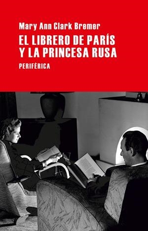 El librero de París y la princesa rusa | 9788492865901 | Clark Bremer, Mary Ann | Llibres.cat | Llibreria online en català | La Impossible Llibreters Barcelona