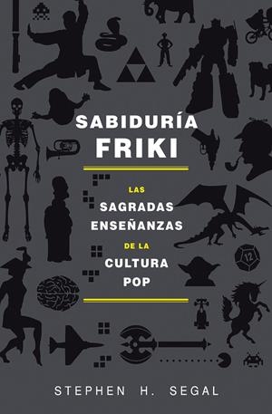 Sabiduría Friki | 9788415709589 | H. Segal, Stephen | Llibres.cat | Llibreria online en català | La Impossible Llibreters Barcelona