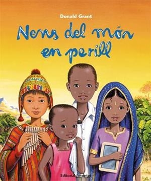 Nens del mon en perill | 9788426140289 | Grant, Donald | Llibres.cat | Llibreria online en català | La Impossible Llibreters Barcelona