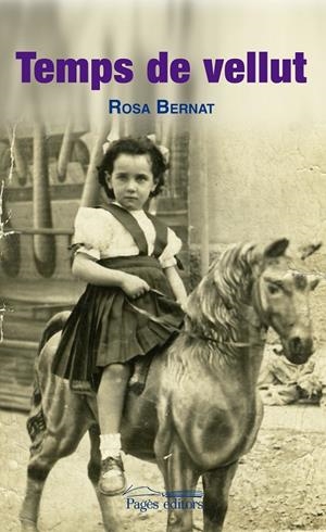 Temps de vellut | 9788499754802 | Bernat Llagunes, Rosa | Llibres.cat | Llibreria online en català | La Impossible Llibreters Barcelona